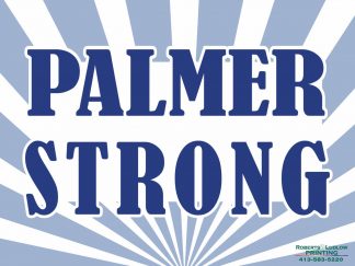 Palmer Strong Lawn Sign