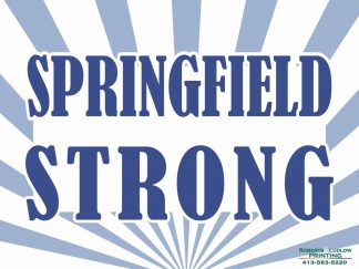 Springfield Strong Lawn Sign